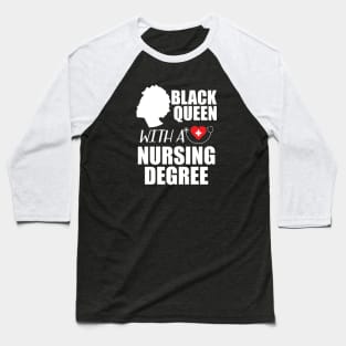 Black Queen with a nurse degree Baseball T-Shirt